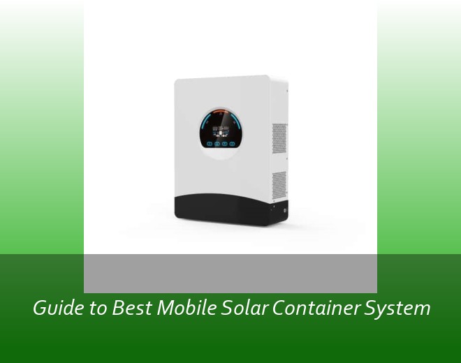 Guide to Best Mobile Solar Container System